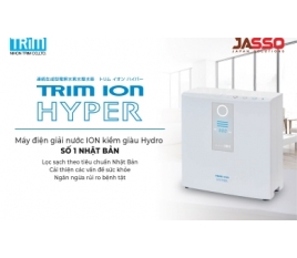 TRIM ION - Máy điện giải ION kiềm giàu Hydro HYPER - Made in Japan